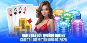 Game bài đổi thưởng online