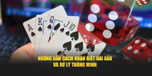 Chỉ Dẫn Cách Nhận Biết Bài Xấu Và Xử Lý Thông Minh