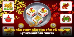 Hướng Dẫn Chơi Bầu Cua Tôm Cá Online: Bí Kíp Cao Thủ