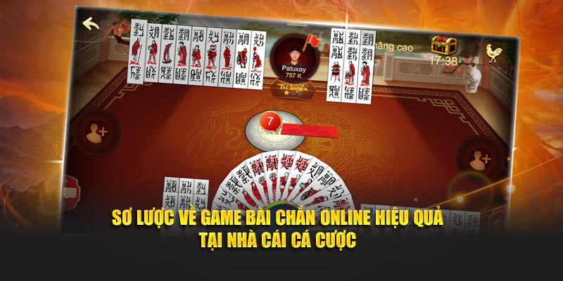 Sơ lược về game bài chắn online hiệu quả tại nhà cái cá cược