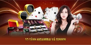 So Sánh 68Gamebai Và Sunwin Để Biết Đơn Vị Uy Tín Hơn